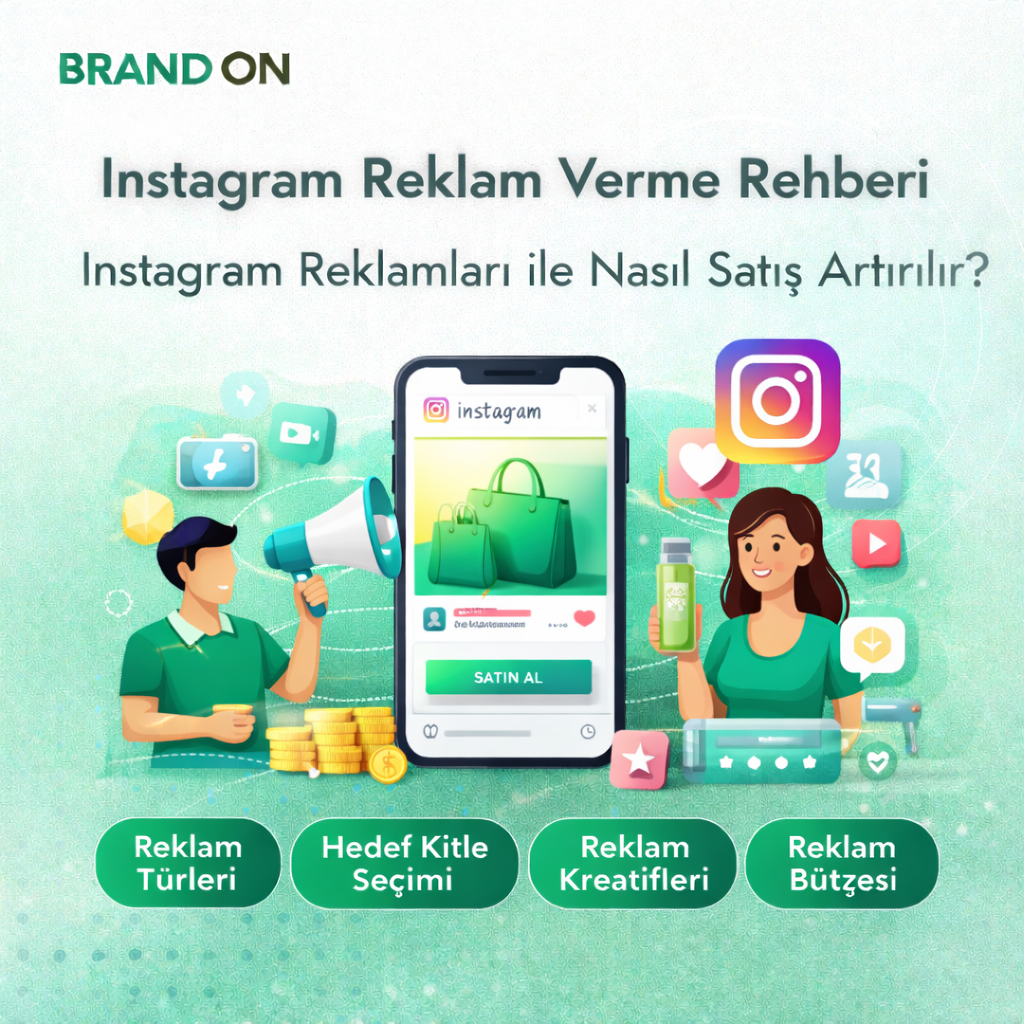 Instagram Reklam Verme Rehberi: Instagram Reklamları ile Nasıl Satış Artırılır?